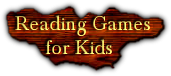 Reading Games for Kids